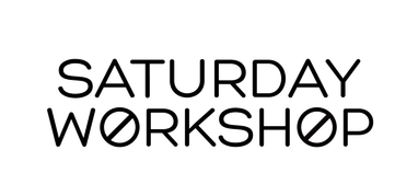Saturday Workshop Saturday Workshop